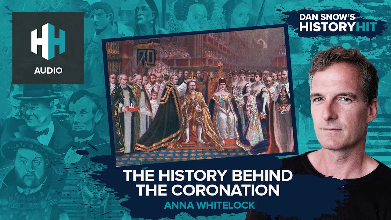 the-history-of-coronations-dan-snow-s-history-hit-history-hit
