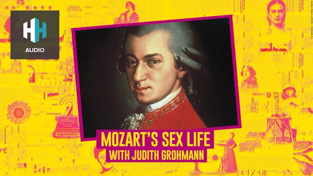 🎧 Mozart's Sex Life