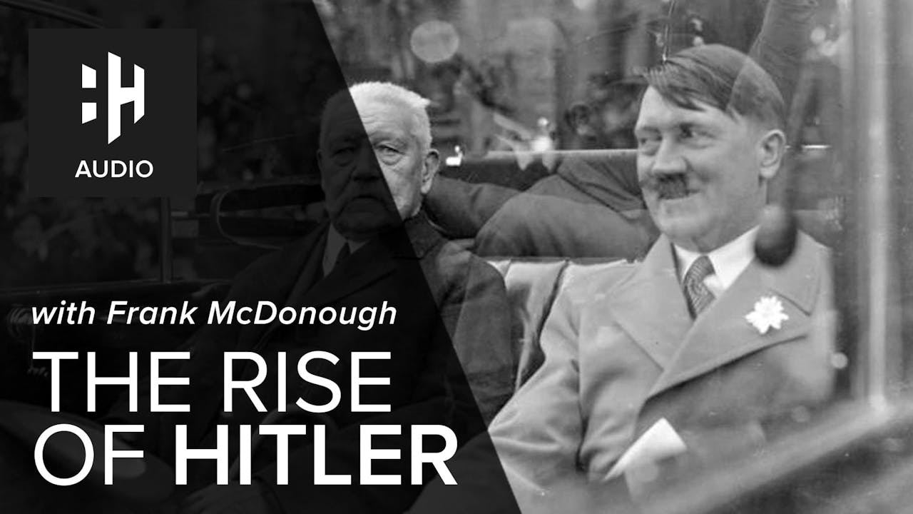 🎧 The Rise of Hitler - History Hit