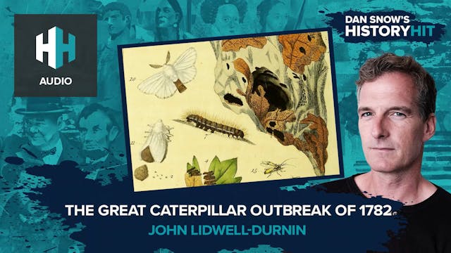 🎧 The Great Caterpillar Outbreak of 1782