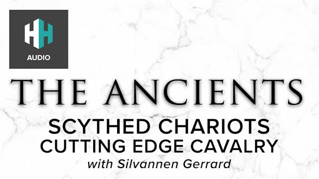 🎧 Scythed Chariots: Cutting Edge Cavalry