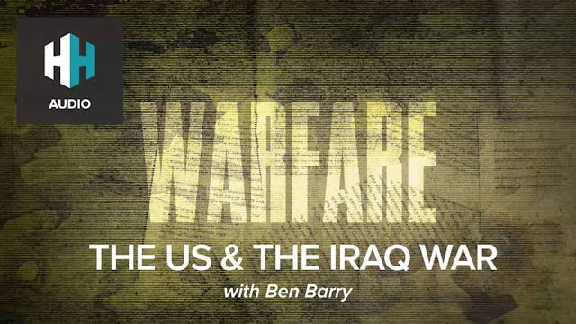 🎧 The US & the Iraq War