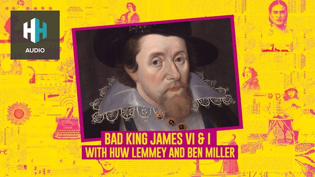 🎧 Bad King James VI & I
