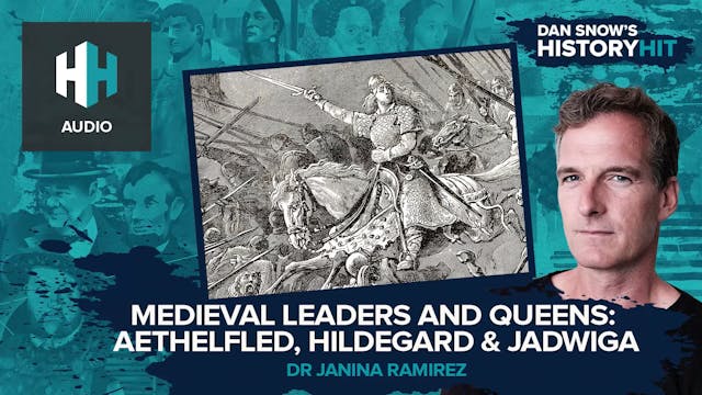 🎧 Medieval Leaders and Queens: Aethel...