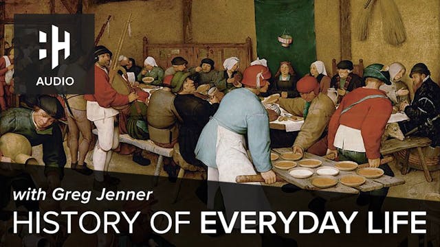 🎧 History of Everyday Life - Greg Jenner