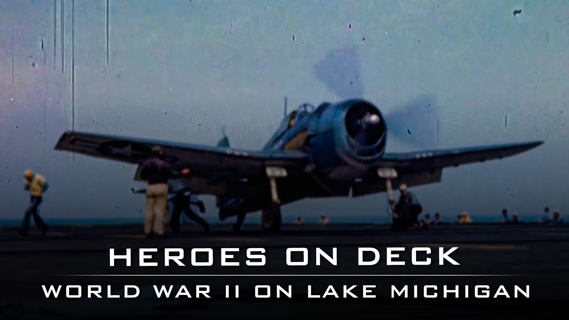 Heroes on Deck: World War Two on Lake Michigan
