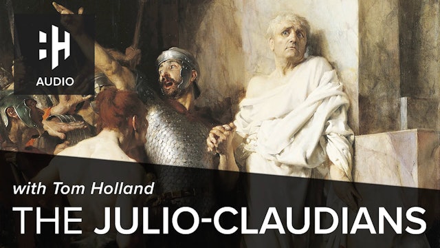 🎧 The Julio-Claudians with Tom Holland