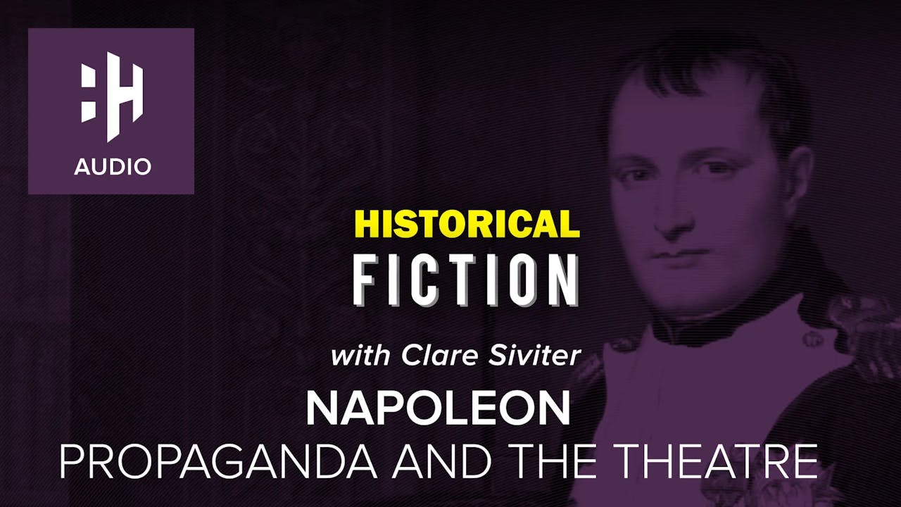 🎧 Napoleon Propaganda and the Theatre History Hit