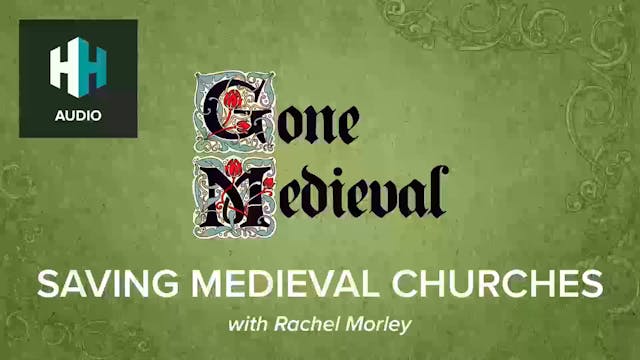 🎧Saving Medieval Churches