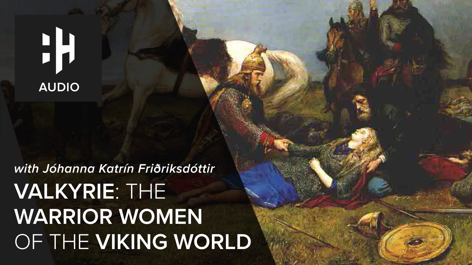 🎧 Valkyrie: The Warrior Women of the Viking World