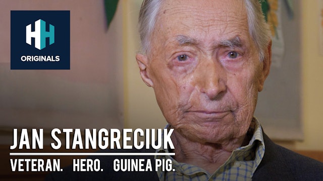 Jan Stangreciuk: Veteran. Hero. Guinea Pig