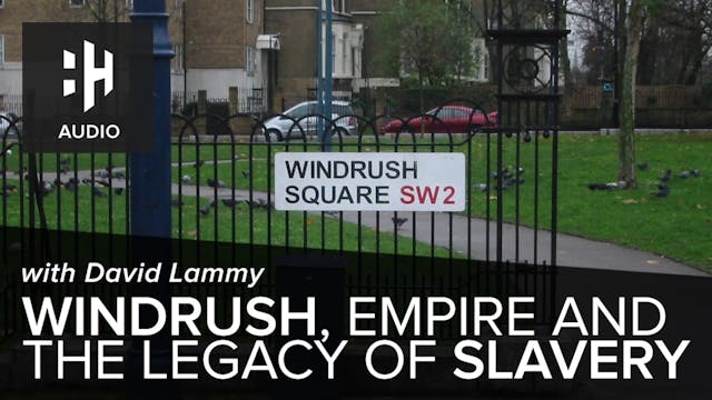 🎧 Windrush, Empire and the Legacy of ...