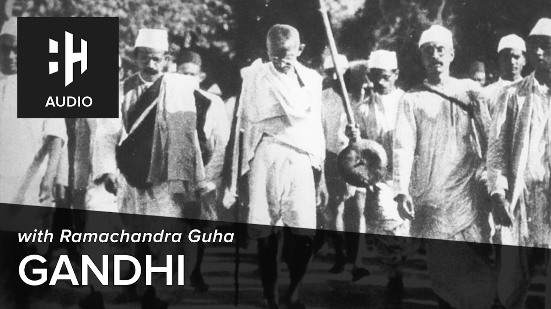 🎧 Gandhi with Ramachandra Guha