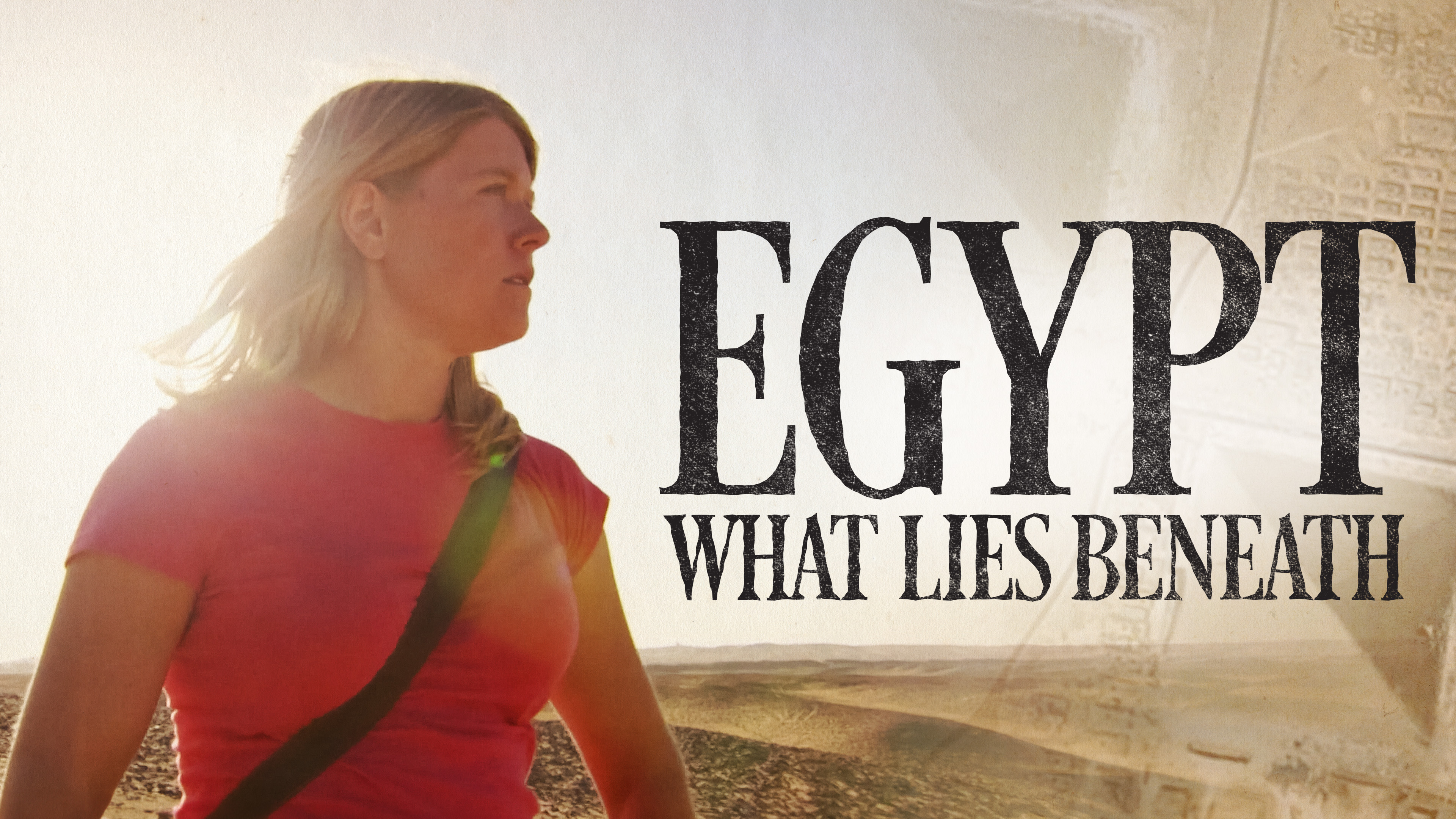 Egypt: What Lies Beneath