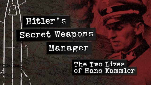 Hitler's Secret Weapons Manager: The ...