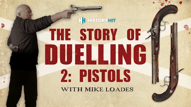 The Story of Duelling: 2 - Pistols