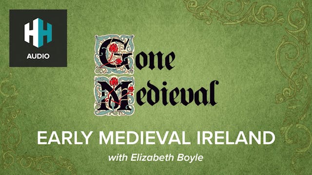 🎧 Early Medieval Ireland