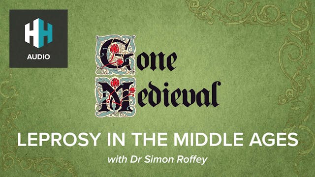 🎧 Leprosy in the Middle Ages