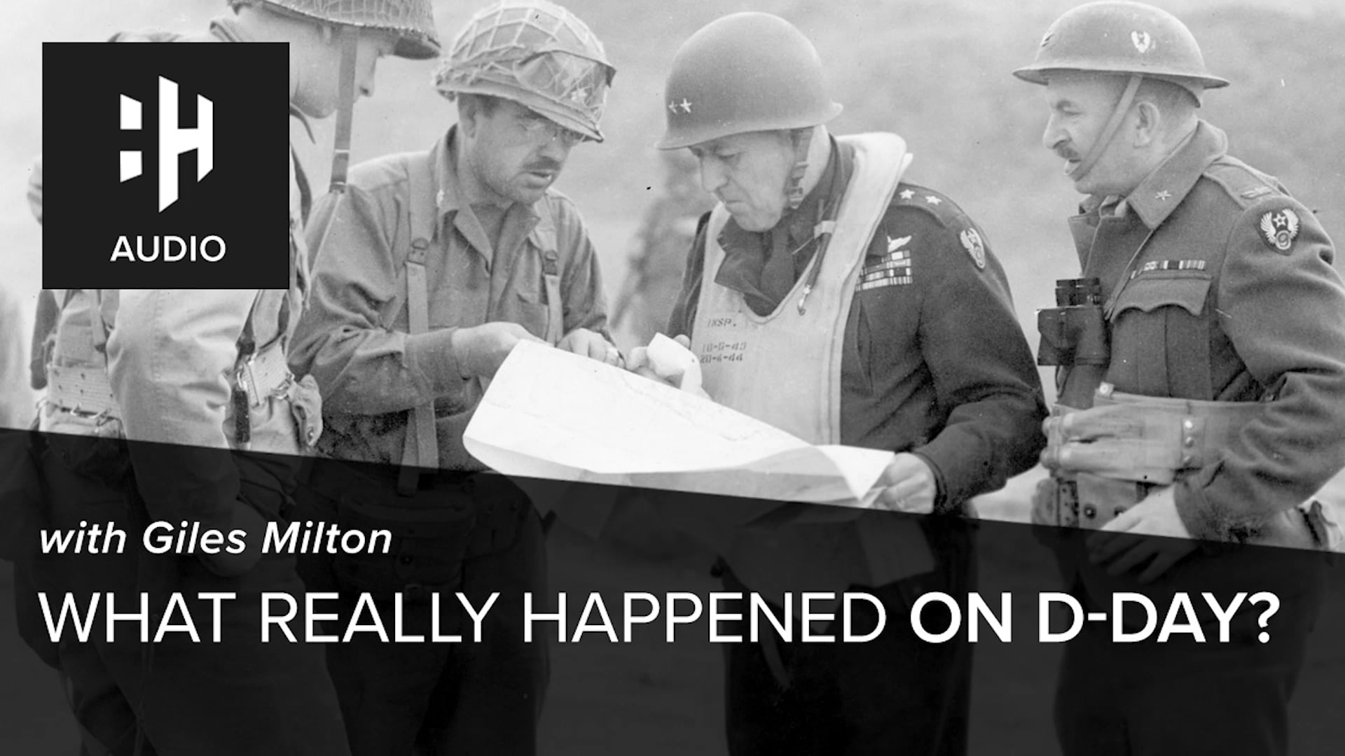 🎧 What Really Happened on D-Day with Giles Milton