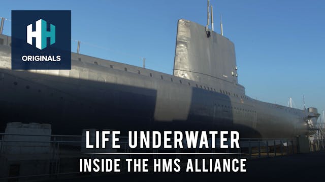Life Underwater: Inside the HMS Alliance