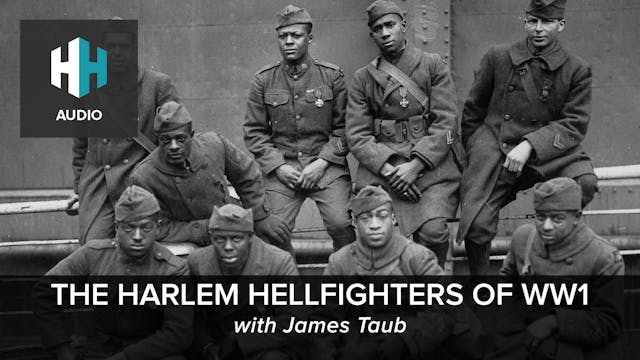 🎧 The Harlem Hellfighters of World Wa...