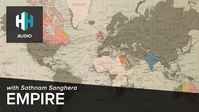🎧 Empire with Sathnam Sanghera