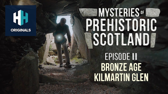 Mysteries of Prehistoric Scotland: Bronze Age Kilmartin Glen