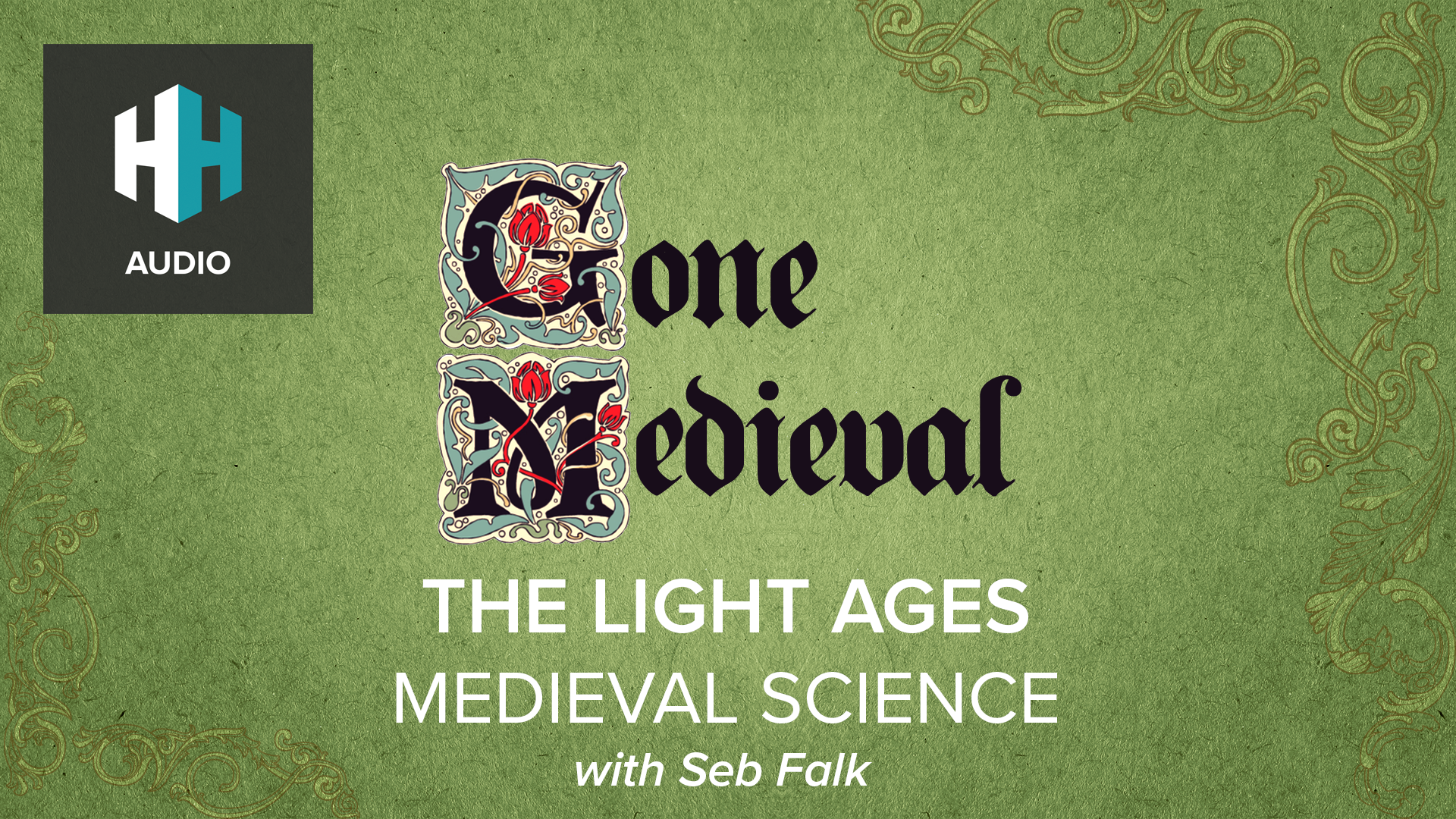 🎧 Light Ages & Medieval Science