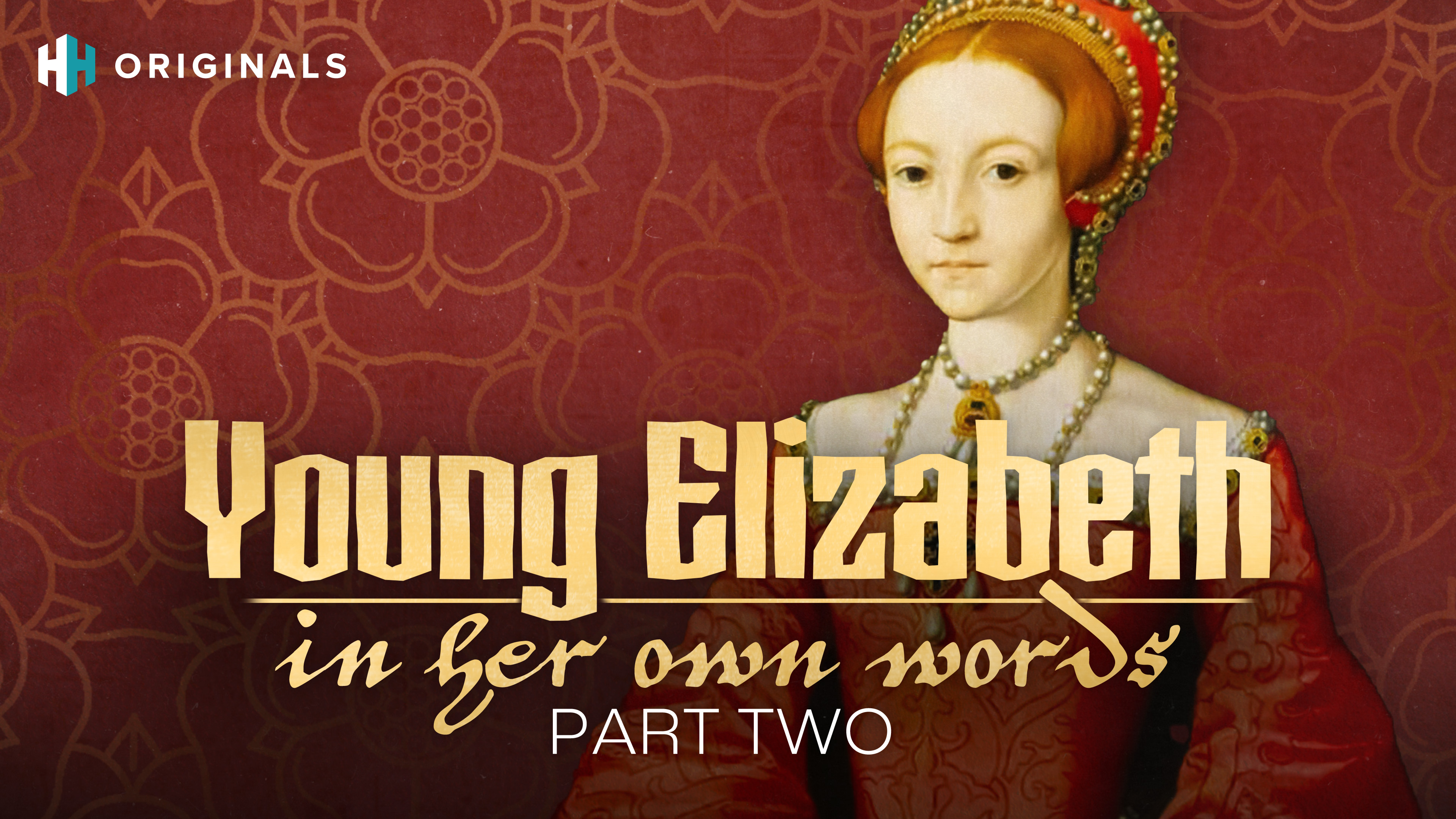 Young Elizabeth: In Her Own Words - Part Two