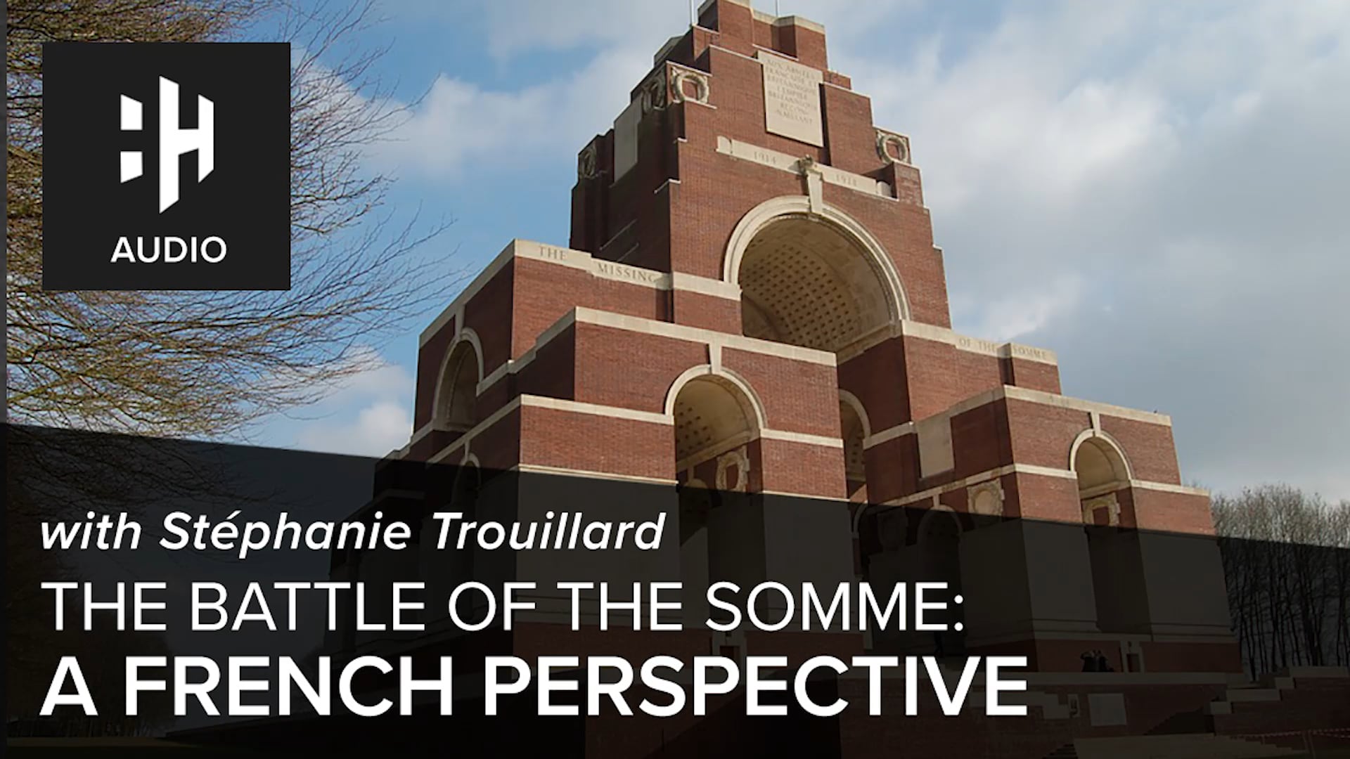 🎧 Battle of the Somme: Part Five - A French Perspective with Stephanie Trouillard