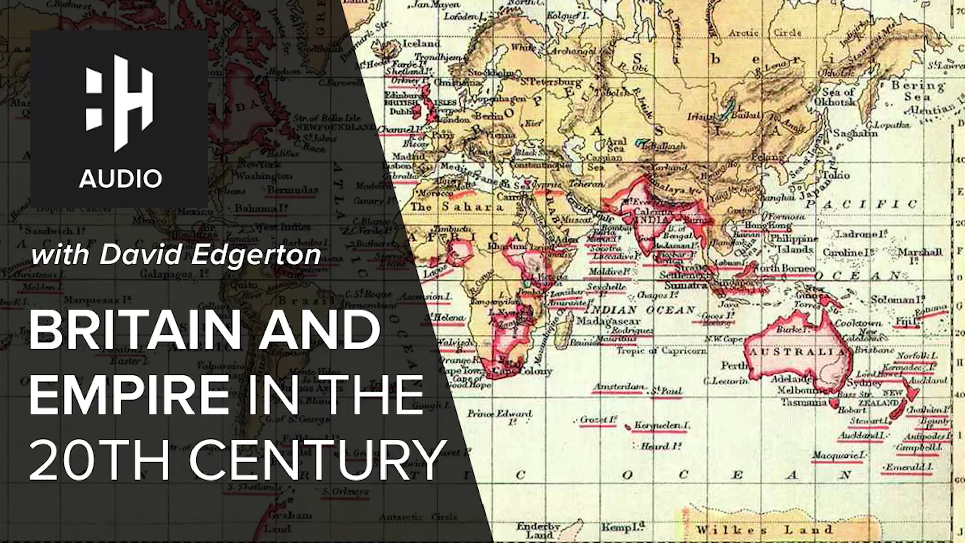 🎧 Britain and Empire in the 20th Century with David Edgerton