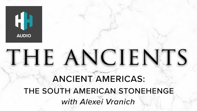 🎧 Ancient Americas: the South American Stonehenge
