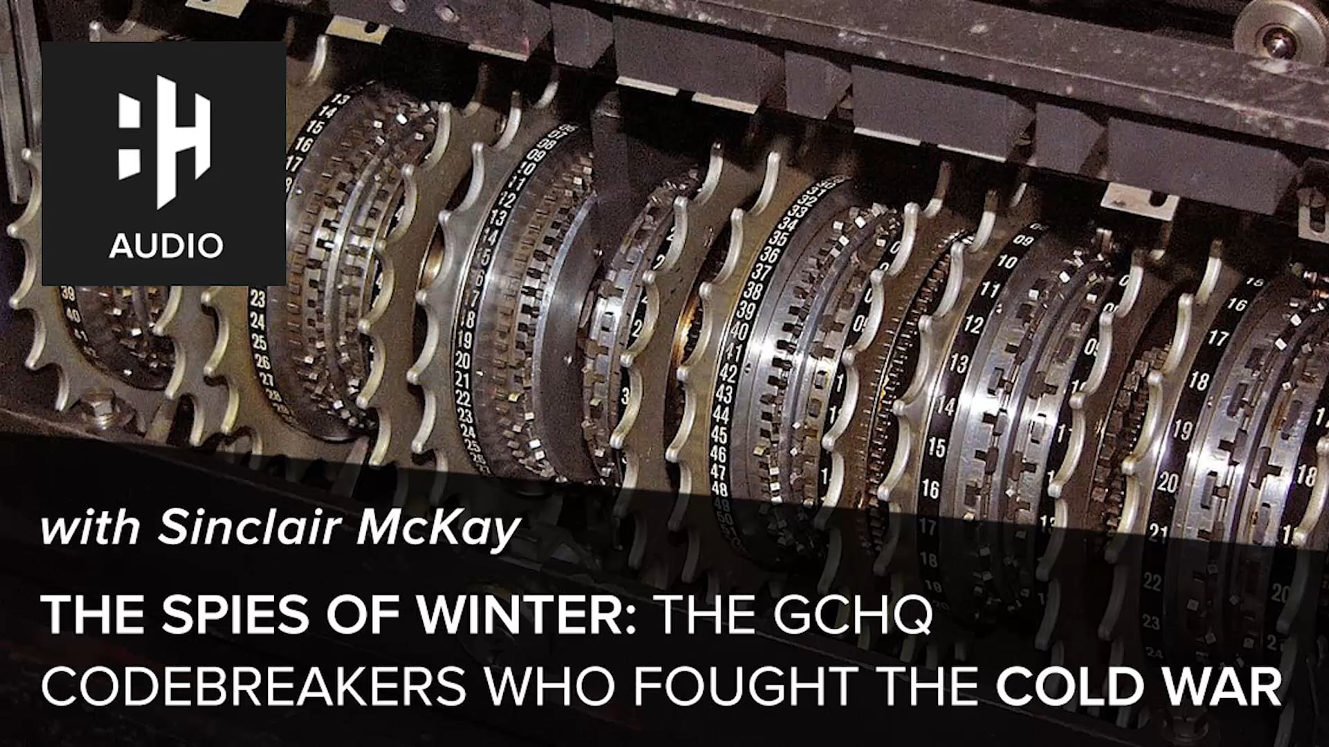 🎧 The Spies of Winter: The GCHQ Codebreakers Who Fought the Cold War
