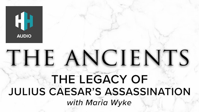 🎧 The Legacy of Julius Caesar's Assassination