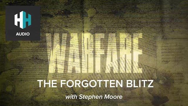 🎧 WW2: The Forgotten Blitz