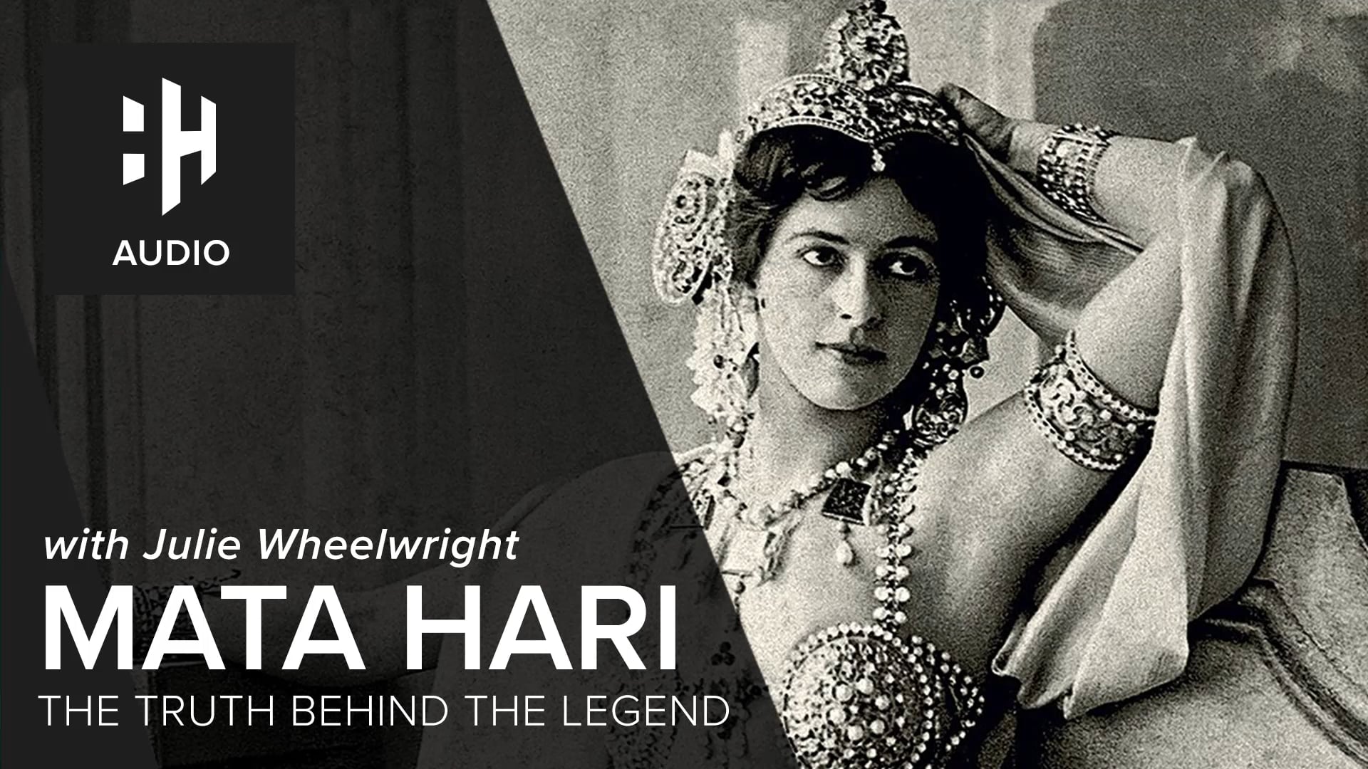 🎧 Mata Hari: The Truth Behind The Legend