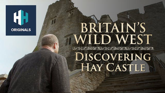 Britain's Wild West: Discovering Hay ...