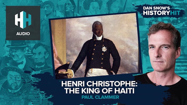 🎧 Henri Christophe: The King of Haiti