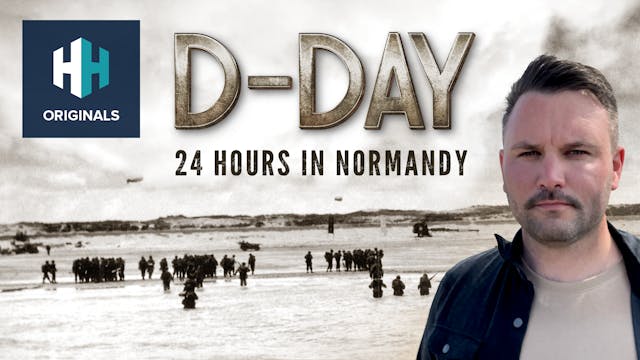 D-Day - 24 Hours in Normandy