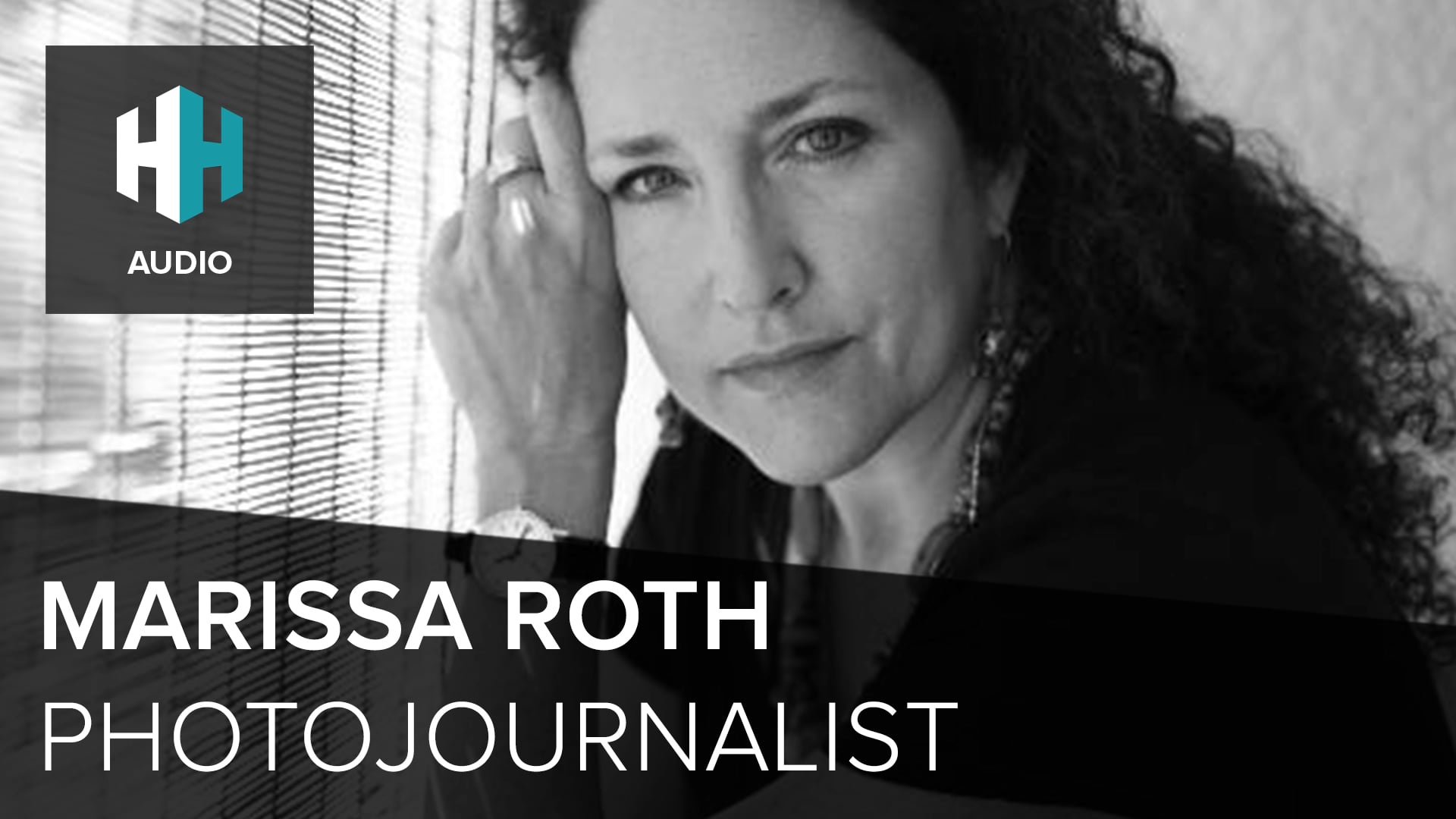 🎧 Marissa Roth, Photojournalist