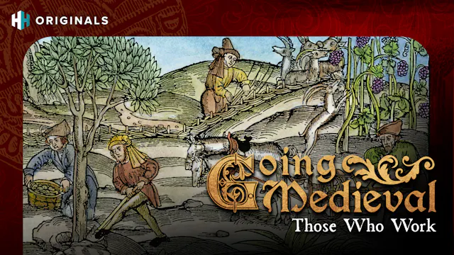 Going Medieval: Those Who Work