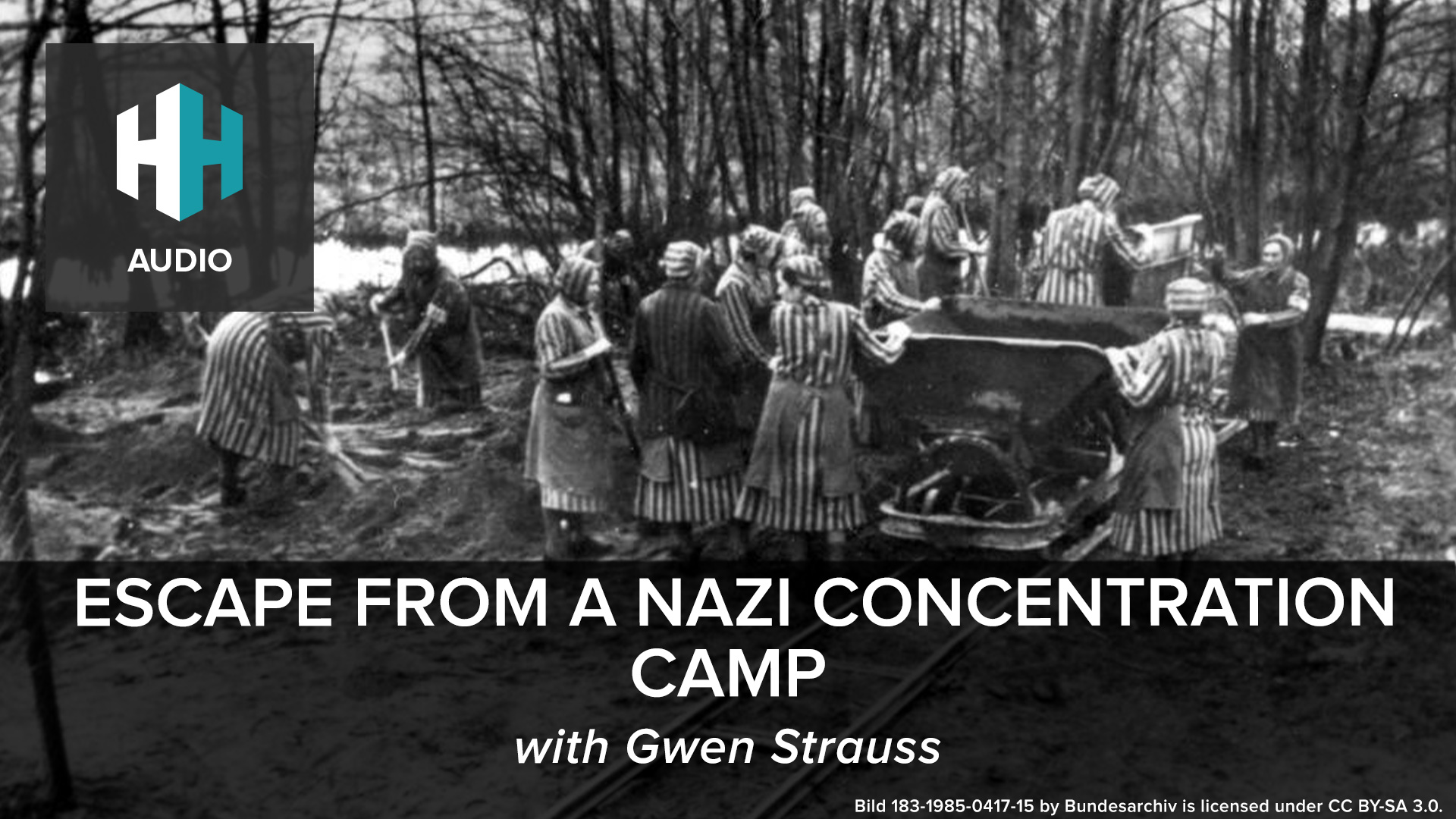 🎧 Escape From a Nazi Concentration Camp