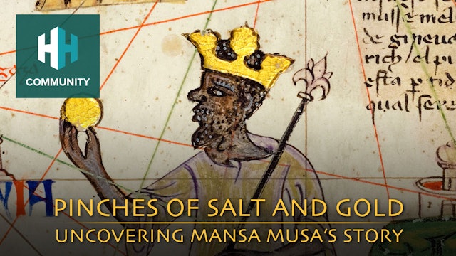 Pinches of Salt and Gold: Uncovering Mansa Musa's Story