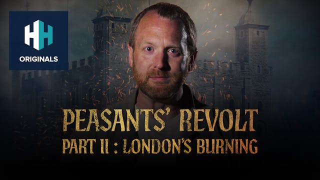 Peasants' Revolt - Part Two: London's...