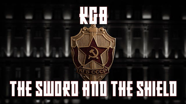 KGB: The Sword and the Shield Part 2