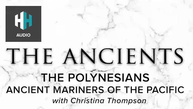 🎧 The Polynesians: Ancient Mariners o...