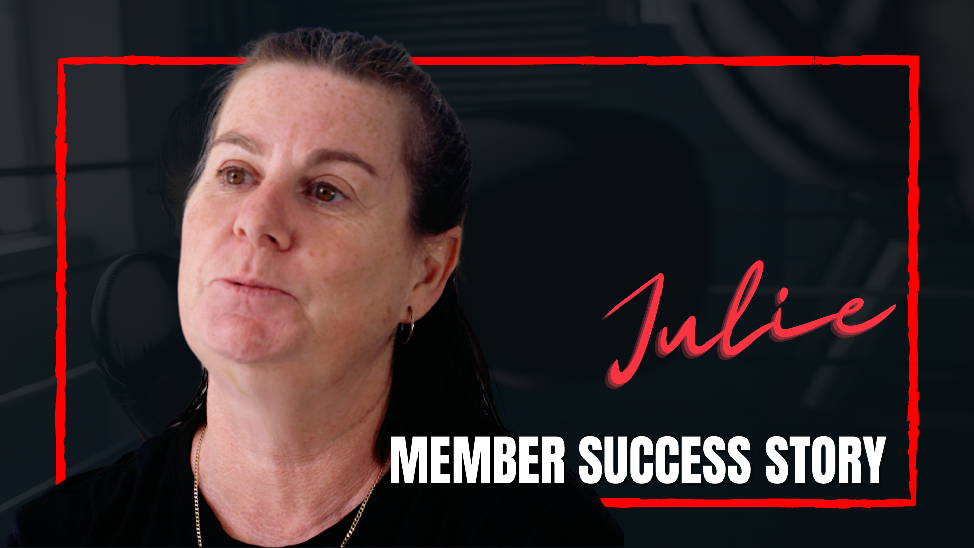 Member Success Story - Julie