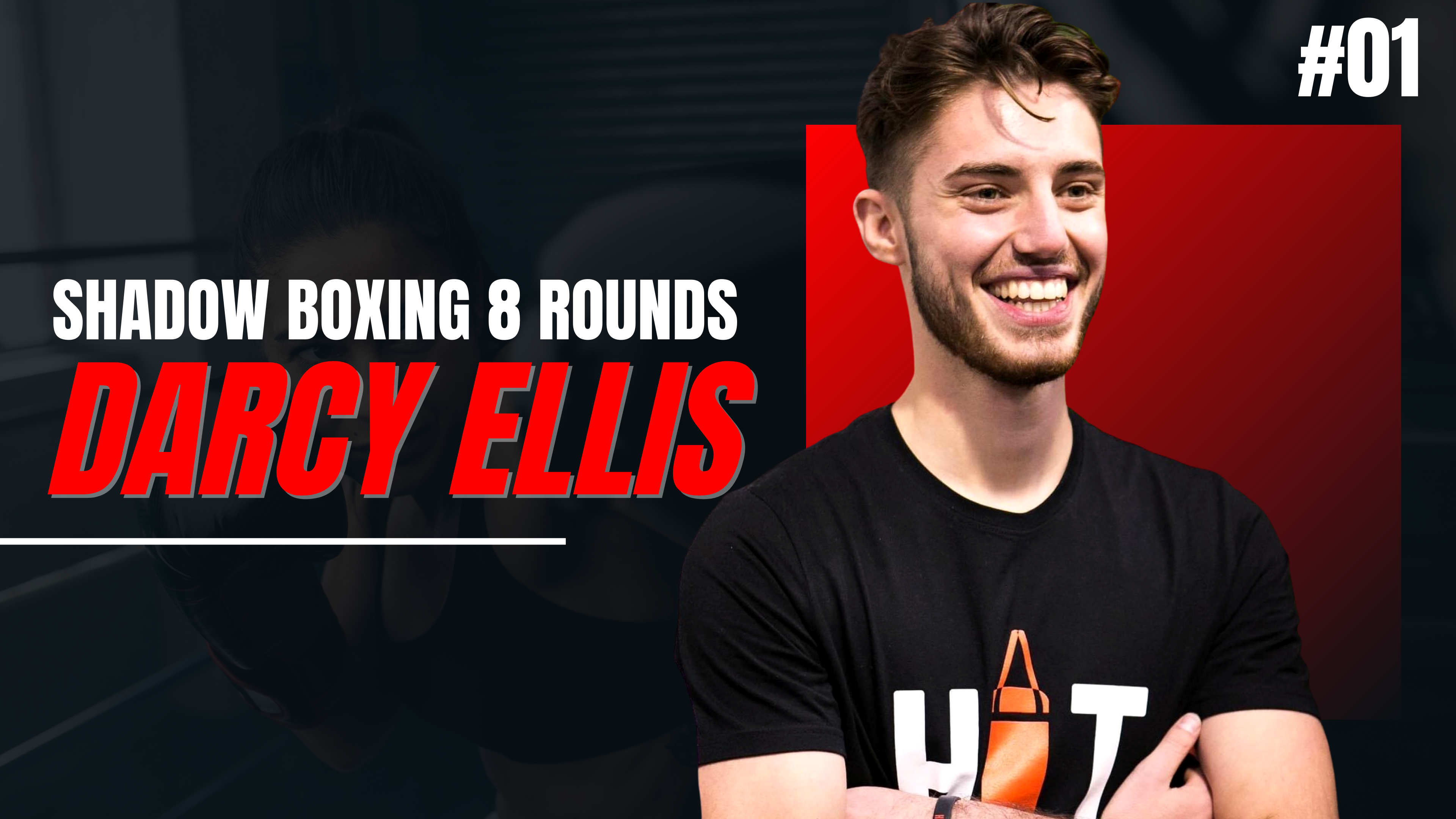 SHADOW BOXING 8 ROUNDS #01 – Darcy Ellis
