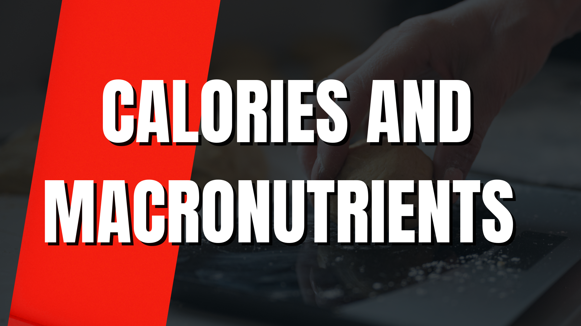 Calories & Macronutrients 