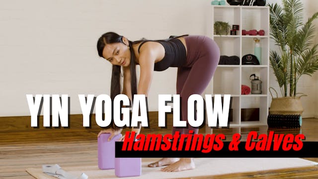 YIN YOGA FLOW - Hamstrings & Calves